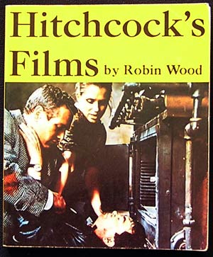 HITCHCOCK’S FILMS By Robin Wood HARD TO FIND Book