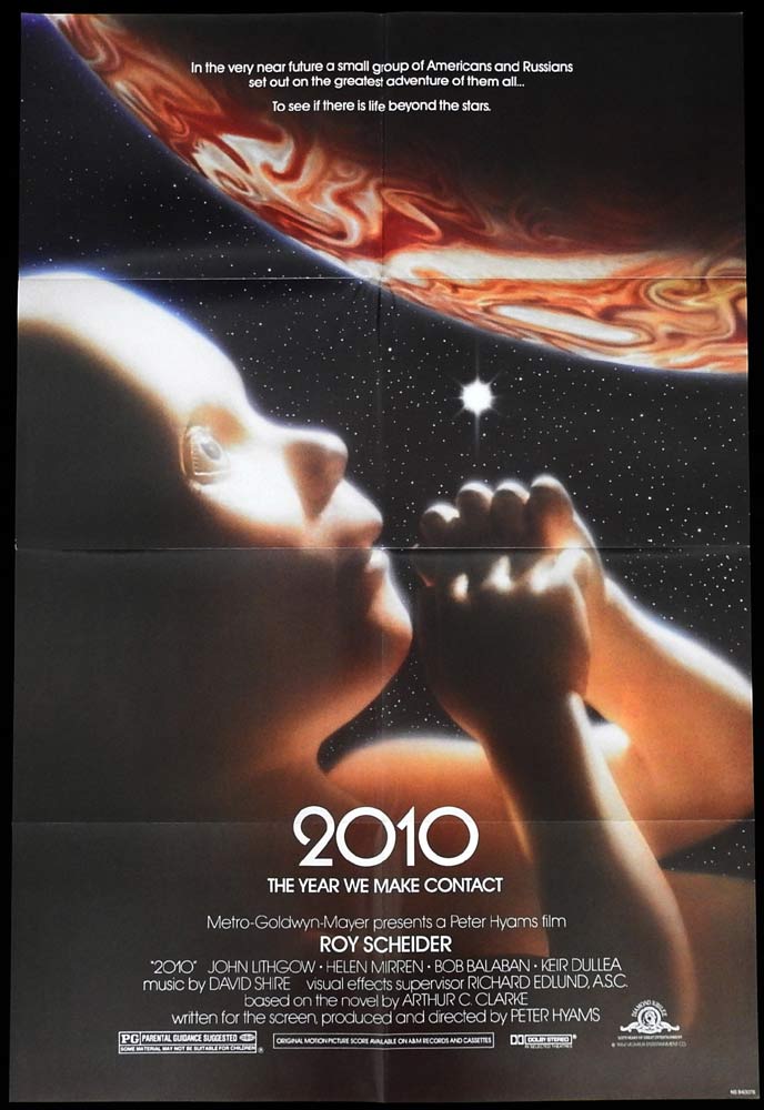 2010 THE YEAR WE MAKE CONTACT Original US One Sheet Movie Poster Roy Scheider