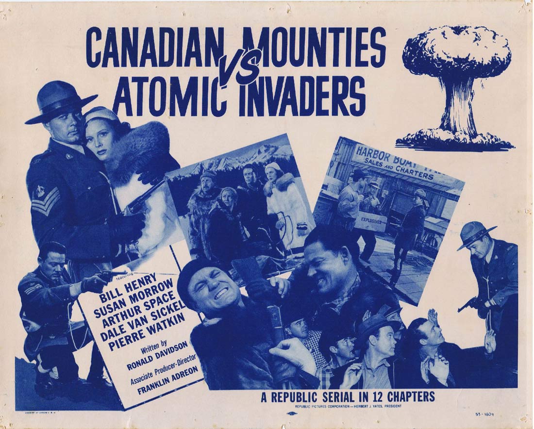 CANADIAN MOUNTIES VS THE ATOMIC INVADERS Original Title Lobby Card Republic Serial